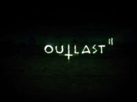 Outlast 2 — Delayed