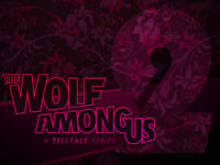 The Wolf Among Us: Season Two — Telltale Summer Update