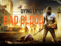 Dying Light: Bad Blood — Battle Royale Gameplay