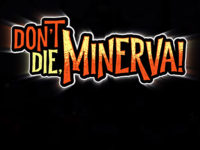 Don’t Die, Minerva! — Announcement