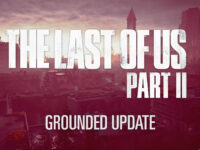 The Last Of Us Part II — Grounded Update