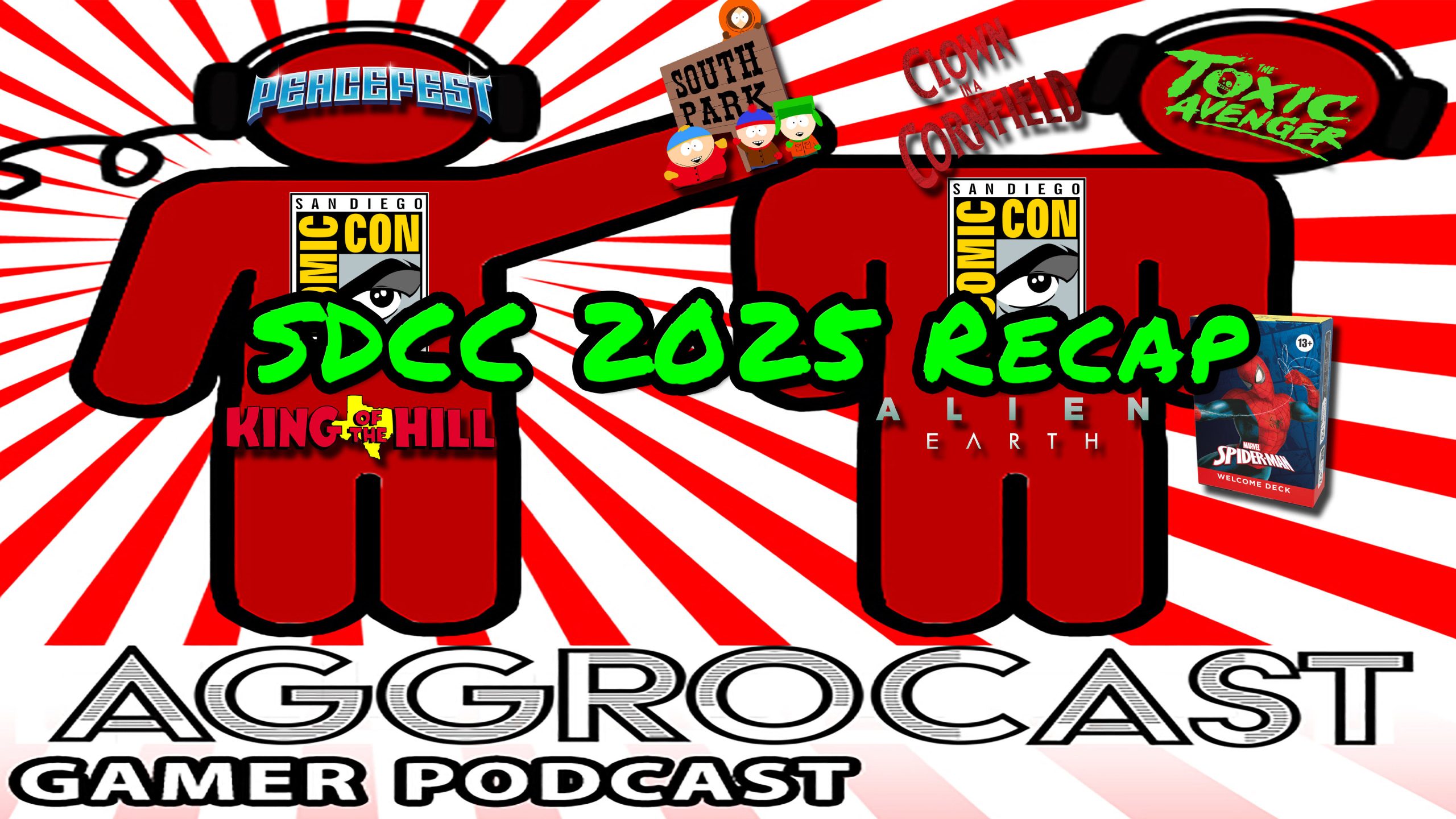AggroCast — SDCC 2025 Recap [Episode Eighteen]